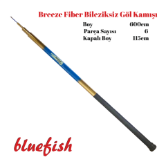 Breeze Fiber Bileziksiz Göl Kamışı 600cm